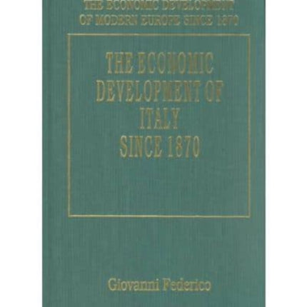 THE ECONOMIC DEVELOPMENT OF ITALY SINCE 1870