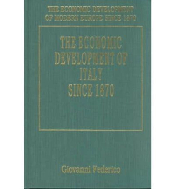 THE ECONOMIC DEVELOPMENT OF ITALY SINCE 1870