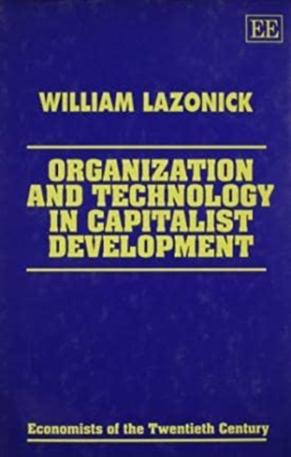 Organization and Technology in Capitalist