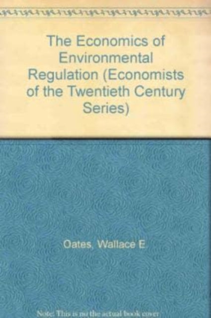 The Economics of Environmental regulation