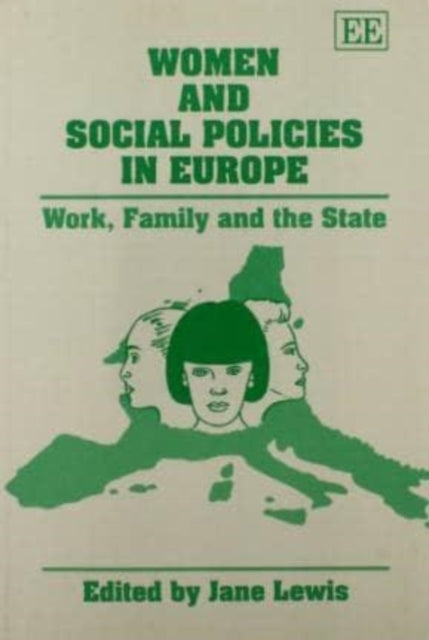 Women and Social Policies in Europe: Work, Family and the State