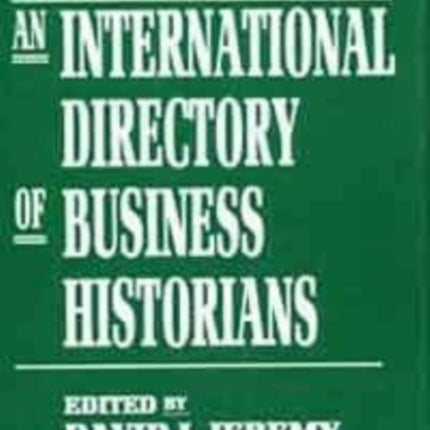 An International Directory of Business Historians