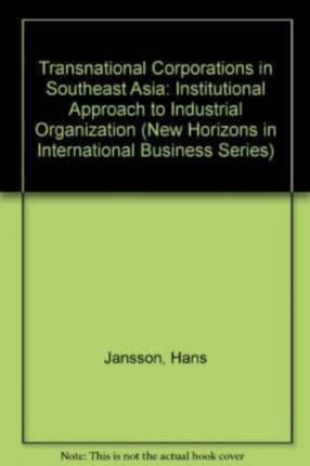 TRANSNATIONAL CORPORATIONS IN SOUTHEAST ASIA: An