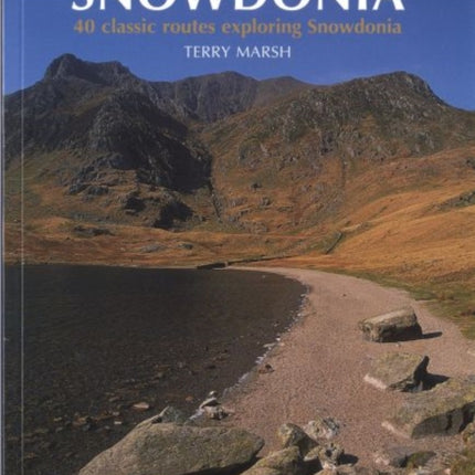 Great Mountain Days in Snowdonia: 40 classic routes exploring Snowdonia