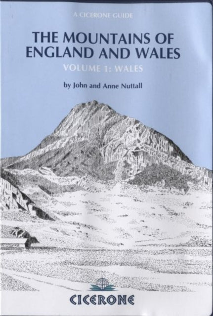 The Mountains of England and Wales: Vol 1 Wales