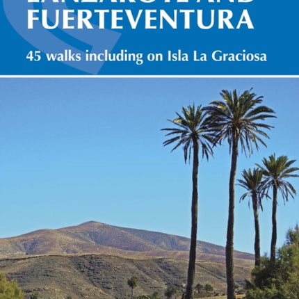 Walking on Lanzarote and Fuerteventura: Including