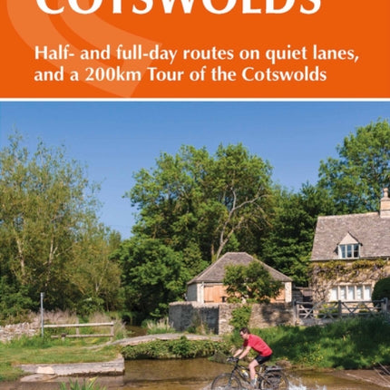 Cycling in the Cotswolds: 21 half and full-day cycle routes, and a 4-day 200km Tour of the Cotswolds