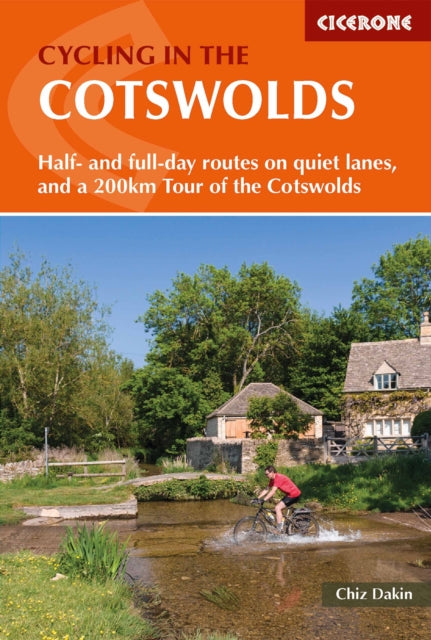 Cycling in the Cotswolds: 21 half and full-day cycle routes, and a 4-day 200km Tour of the Cotswolds