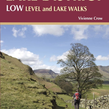 Lake District: Low Level and Lake Walks: Walking in the Lake District - Windermere, Grasmere and more