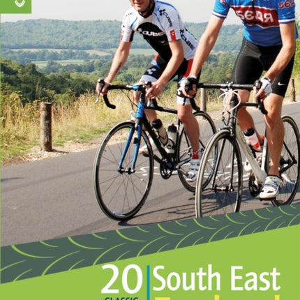 20 Classic Sportive Rides in South East England: Graded routes on cycle-friendly roads between Kent, Oxford and the New Forest