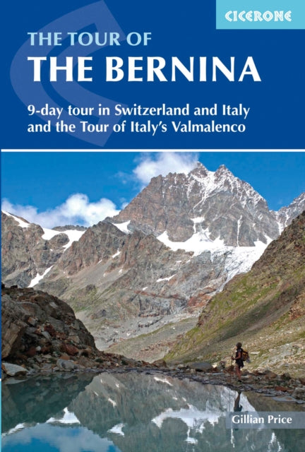 The Tour of the Bernina: 9 day tour in Switzerland and Italy and Tour of Italy's Valmalenco