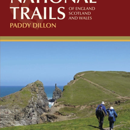 The National Trails: 19 Long-Distance Routes through England, Scotland and Wales