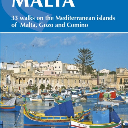 Walking on Malta: 33 walks on the Mediterranean islands of Malta, Gozo and Comino