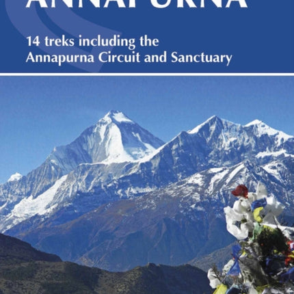 Annapurna: 14 treks including the Annapurna Circuit and Sanctuary