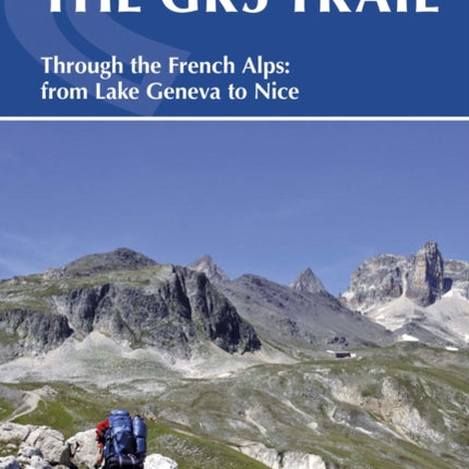 The GR5 Trail: Through the French Alps from Lake Geneva to Nice