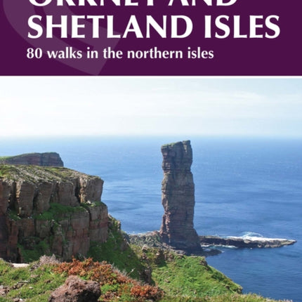 Walking on the Orkney and Shetland Isles: 80 walks in the northern isles