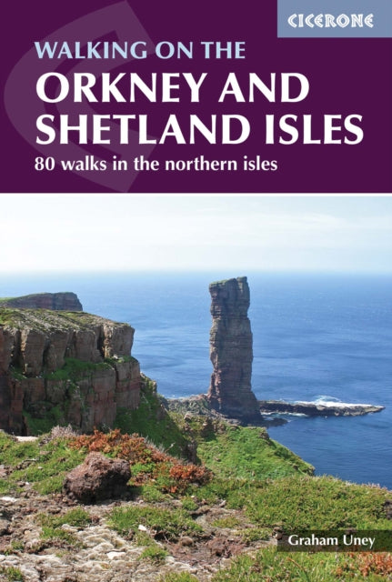 Walking on the Orkney and Shetland Isles: 80 walks in the northern isles