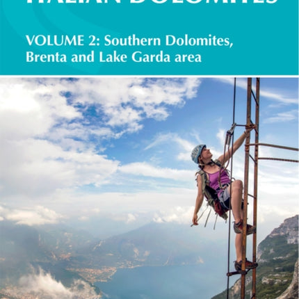 Via Ferratas of the Italian Dolomites Volume 2