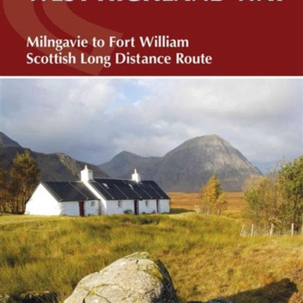 The West Highland Way: Milngavie to Fort William Scottish Long Distance Route