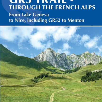 The GR5 Trail  Through the French Alps