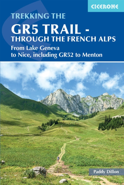 The GR5 Trail  Through the French Alps