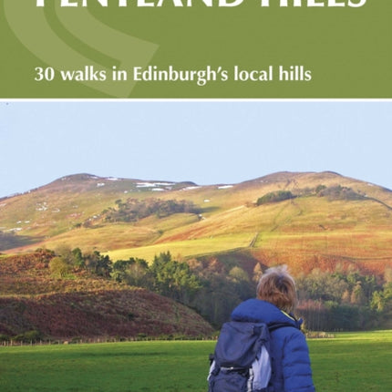 Walking in the Pentland Hills: 30 walks in Edinburgh's local hills