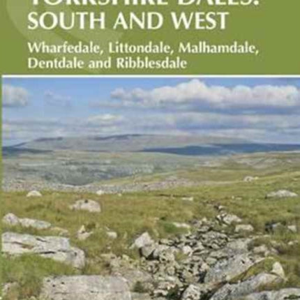 Walking in the Yorkshire Dales: South and West: Wharfedale, Littondale, Malhamdale, Dentdale and Ribblesdale