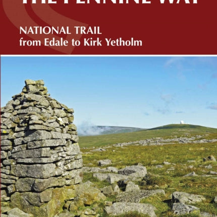 The Pennine Way: From Edale to Kirk Yetholm