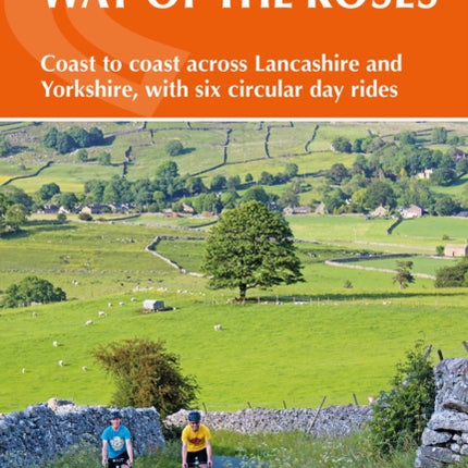 Cycling the Way of the Roses: Coast to coast across Lancashire and Yorkshire, with six circular day rides