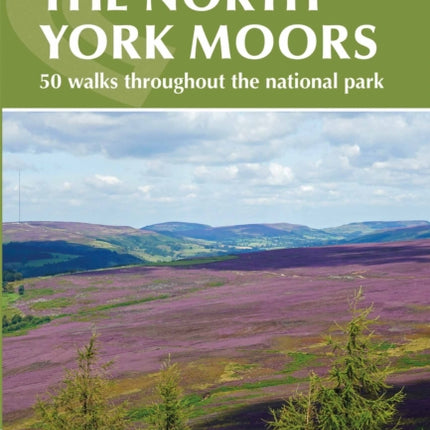 The North York Moors: 50 walks in the National Park