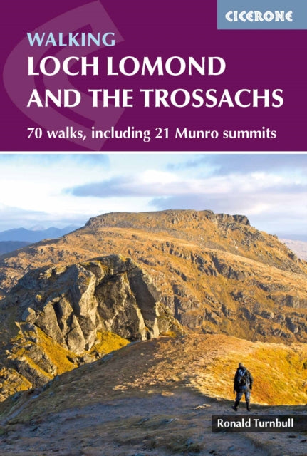 Walking Loch Lomond and the Trossachs: 70 walks, including 21 Munro summits