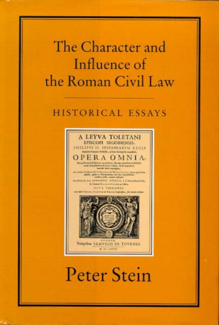 CHARACTER & INFLUENCE OF THE ROMAN LAW