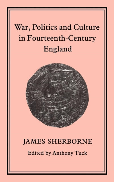 War, Politics and Culture in 14th-Century England