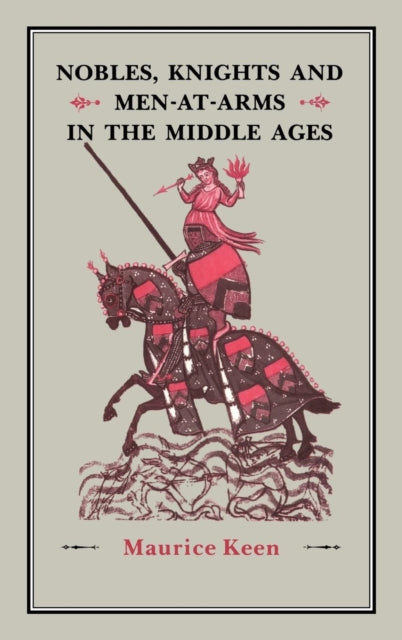 Nobles, Knights and Men-at-Arms  in the Middle