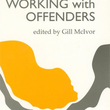 Working with Offenders