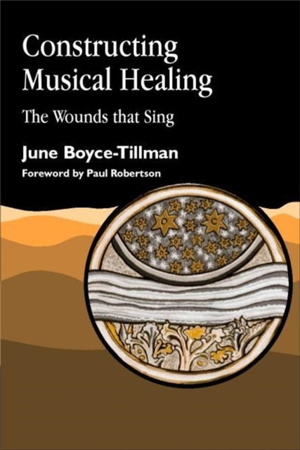 Constructing Musical Healing: The Wounds that Sing