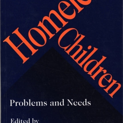 Homeless Children: Problems and Needs