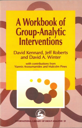 A Workbook of Group-Analytic Interventions