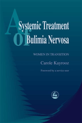 A Systemic Treatment of Bulimia Nervosa: Women in Transition