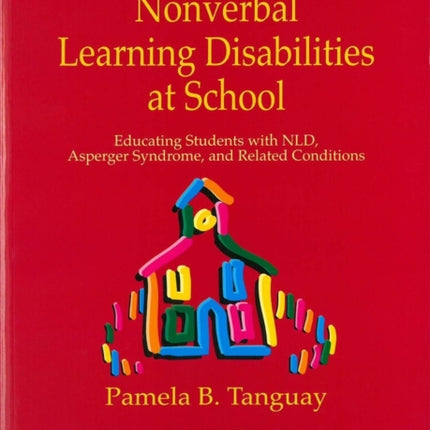 Nonverbal Learning Disabilities at School:
