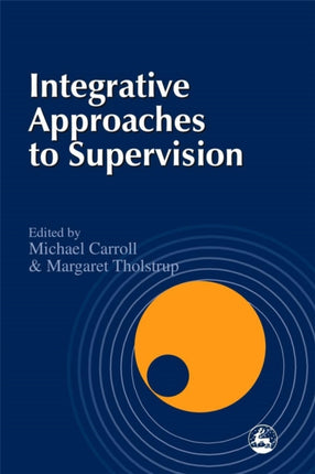 Integrative Approaches to Supervision