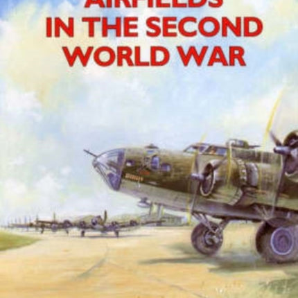 Suffolk Airfields in the Second World War