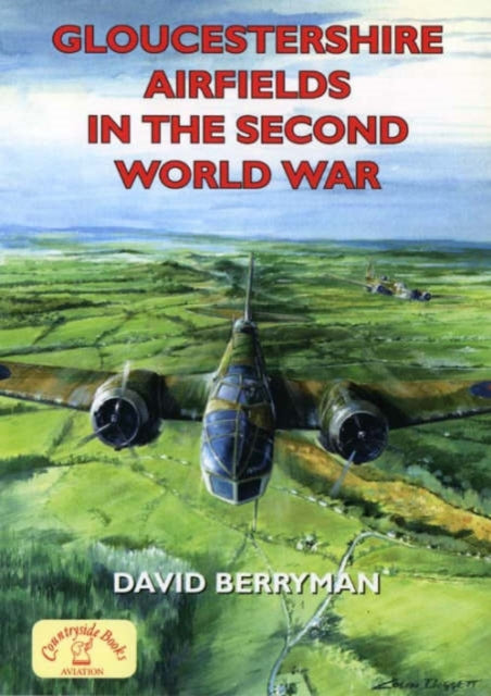 Gloucestershire Airfields in the Second World War