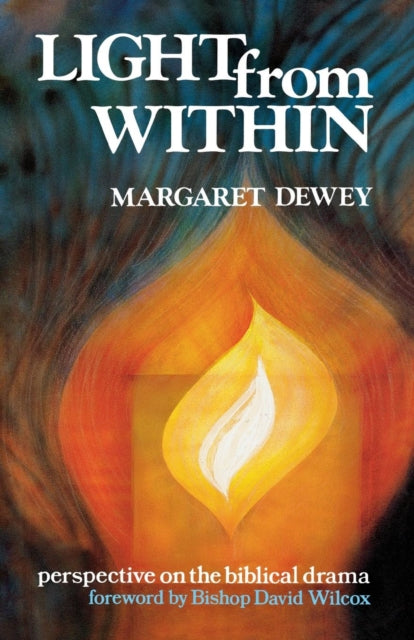 Light from Within: Perspective on the Biblical Drama