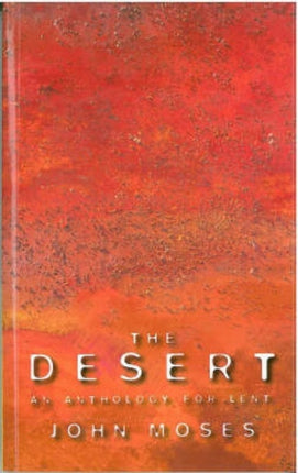 The Desert: An Anthology for Lent