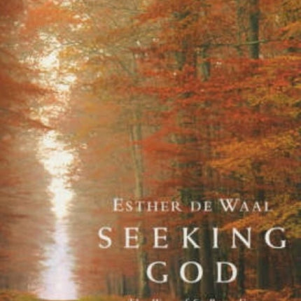 Seeking God: The Way of St.Benedict