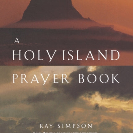 A Holy Island Prayer Book: Prayers and Readings from Lindisfarne