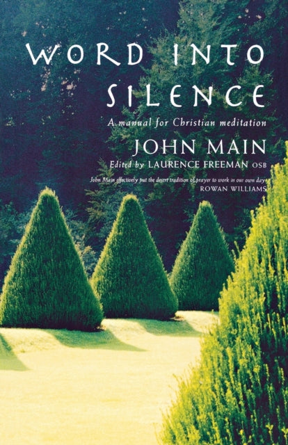 Word into Silence: A Manual for Christian