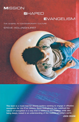 Mission Shaped Evangelism: The Gospel in Contemporary Culture