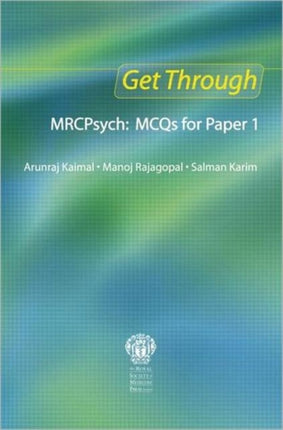 Get Through MRCPsych: MCQs for Paper 1